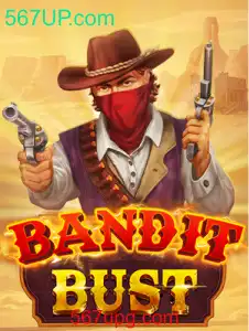 BanditBust: Descubra as Aventuras e Estratégias por Trás do Novo Sucesso de 567UP.com